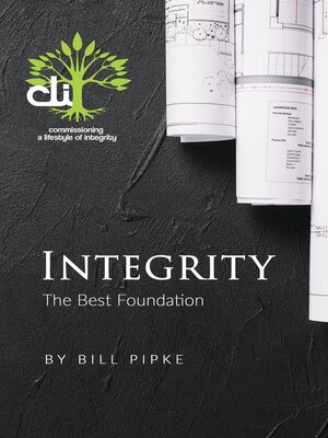 cover image of Integrity--The Best Foundation